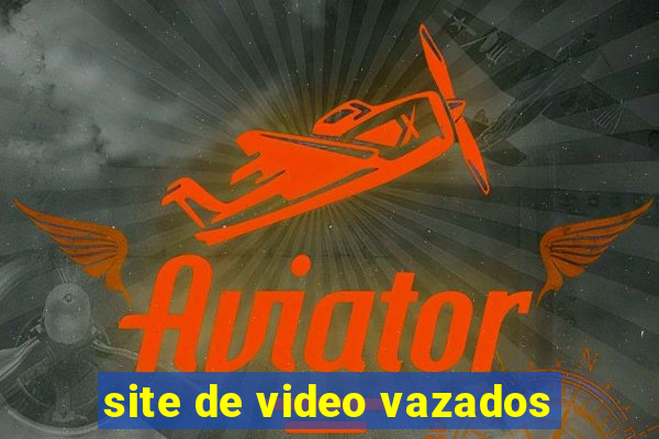 site de video vazados